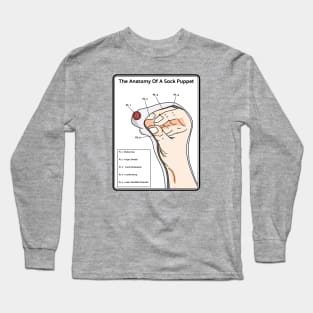 The Anatomy Of A Sock Puppet Long Sleeve T-Shirt